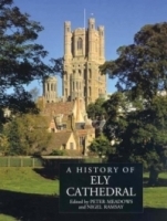 A History of Ely Cathedral (Ecclesiastical History/Religion) артикул 1844a.