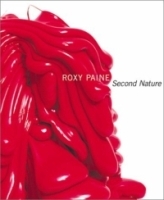 Roxy Paine: Second Nature артикул 1849a.