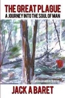 The Great Plague: A Journey Into The Soul Of Man артикул 13980b.
